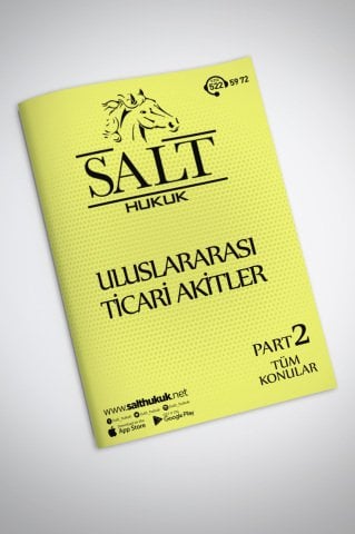 ULUSLARARASI TİCARİ AKİTLER TÜM KONULAR PART-2-Konu Anlatım Kitapçığı