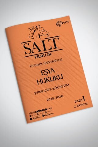 Eşya Hukuku Çift-2.Öğretim 2. Dönem Part-1 (2025-2026)-İÜHF-Konu Anlatım Kitapçığı