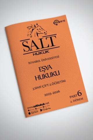 Eşya Hukuku Çift-2.Öğretim 2. Dönem Part-6 (2025-2026)-İÜHF-Konu Anlatım Kitapçığı