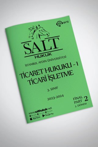 Ticaret Hukuku 2. Dönem Final Part-2 (2023-2024)-İAÜ-Konu Anlatım Kitapçığı