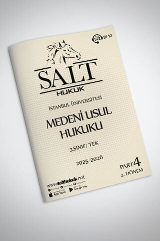 Medeni Usul Hukuku Tek 2. Dönem Part-4 (2025-2026)-İÜHF-Konu Anlatım Kitapçığı