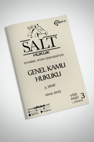 Genel Kamu Hukuku 1. Dönem Vize Part-3 (2024-2025)-İAÜ-Konu Anlatım Kitapçığı