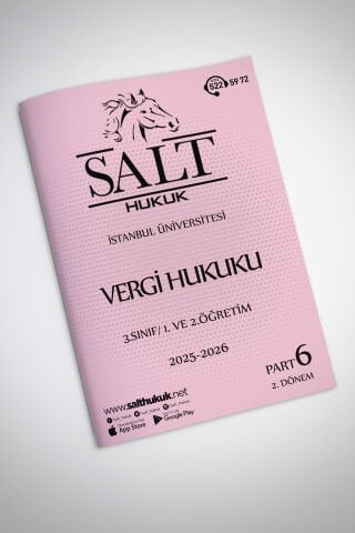 Kamu Mal. Vergi Huk. 1.ve2.Öğretim 2. Dönem Part-6 (2025-2026)-İÜHF-Konu Anlatım Kitapçığı