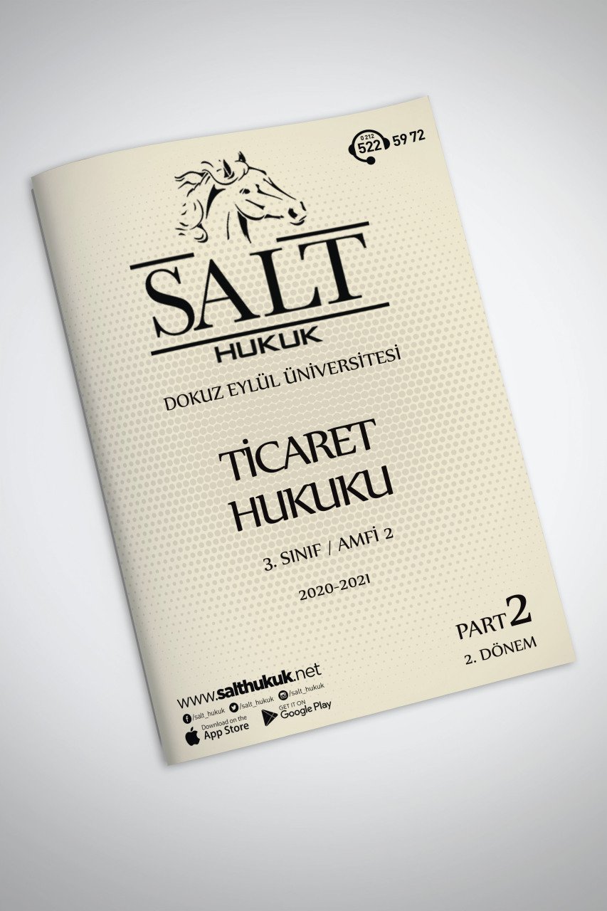 Ticaret İşletme ve Şirketler Hukuku Amfi 2 2. Dönem Part-2 (2020-2021)-DEÜ-Konu Anlatım Kitapçığı