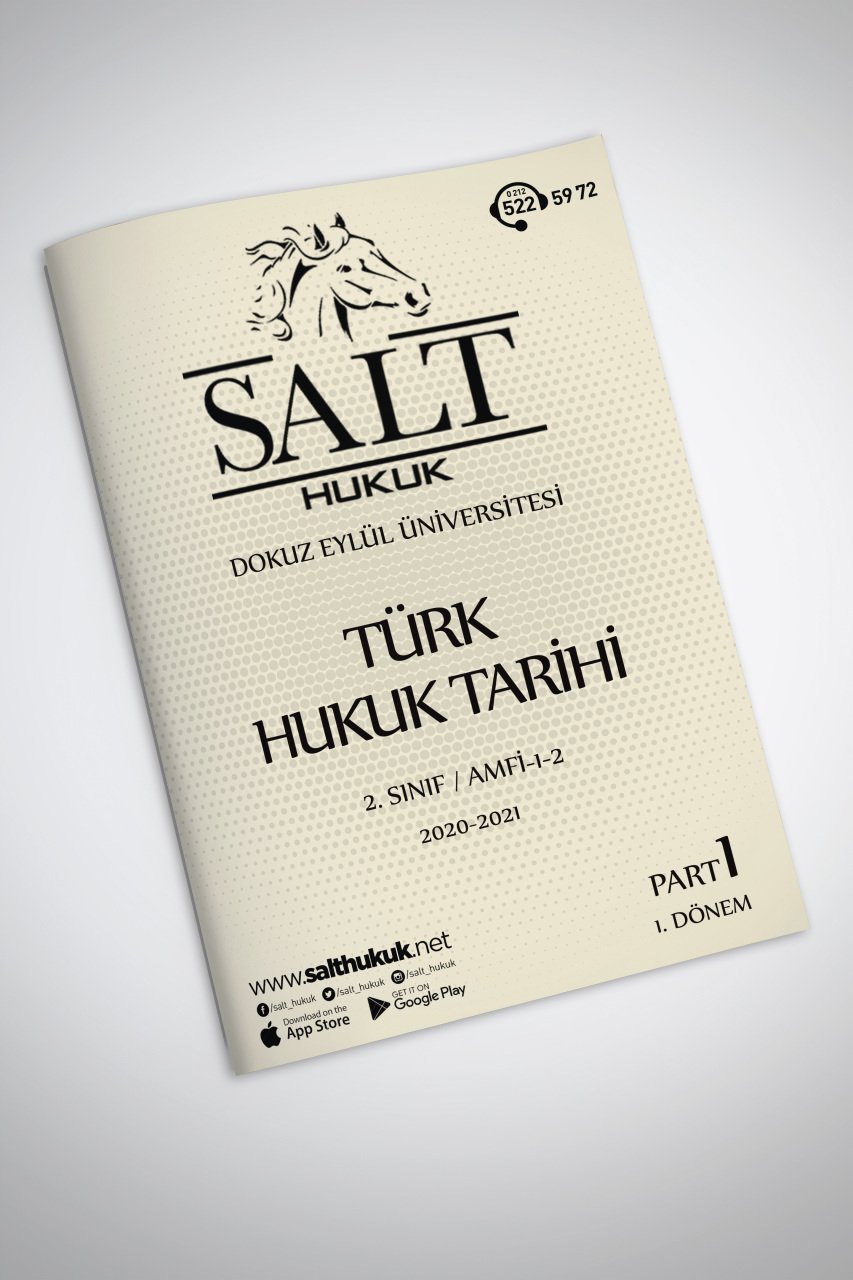 Türk Hukuk Tarihi Amfi 1-2 1. Dönem Part-1 (2020-2021)-DEÜ-Konu Anlatım Kitapçığı
