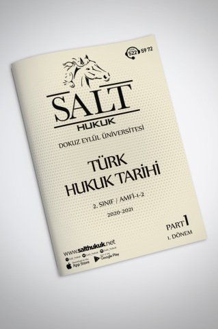 Türk Hukuk Tarihi Amfi 1-2 1. Dönem Part-1 (2020-2021)-DEÜ-Konu Anlatım Kitapçığı