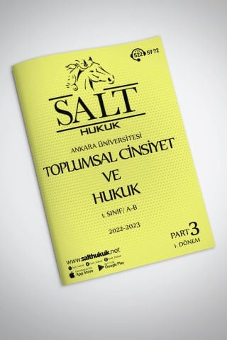 TOPLUMSAL CİNSİYET VE HUKUK  1. Dönem Part-3 (2022-2023)-AÜHF-Konu Anlatım Kitapçığı