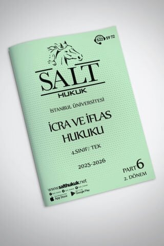 İcra ve İflas Hukuku Tek 2. Dönem Part-6 (2025-2026)-İÜHF-Konu Anlatım Kitapçığı
