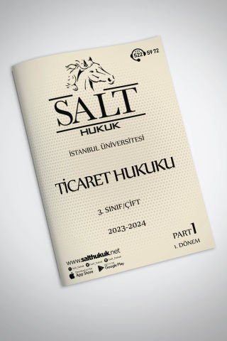 Ticaret Hukuku Çift 1. Dönem Part-1 (2023-2024)-İÜHF-Konu Anlatım Kitapçığı
