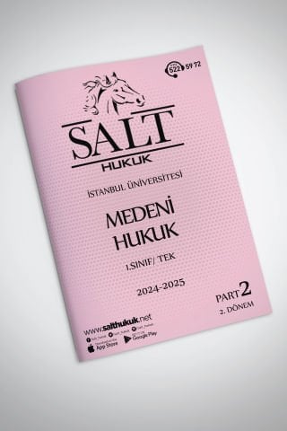 Medeni Hukuk Tek 2. Dönem Part-2 (2024-2025)-İÜHF-Konu Anlatım Kitapçığı