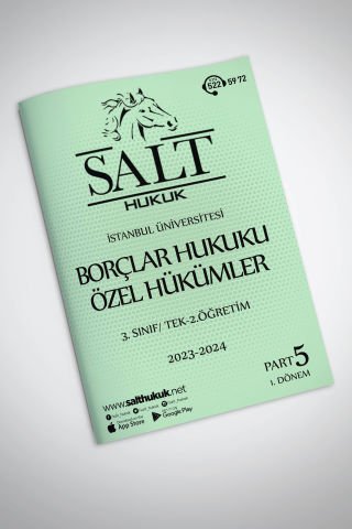 Borçlar Özel Hukuku Tek-2.Öğretim  1. Dönem Part-5 (2023-2024)-İÜHF-Konu Anlatım Kitapçığı