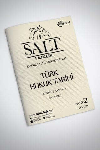 Türk Hukuk Tarihi Amfi 1-2 1. Dönem Part-2 (2020-2021)-DEÜ-Konu Anlatım Kitapçığı