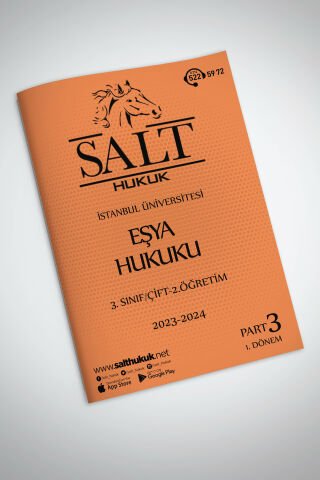 Eşya Hukuku Çift-2.Öğretim 1. Dönem Part-3 (2023-2024)-İÜHF-Konu Anlatım Kitapçığı