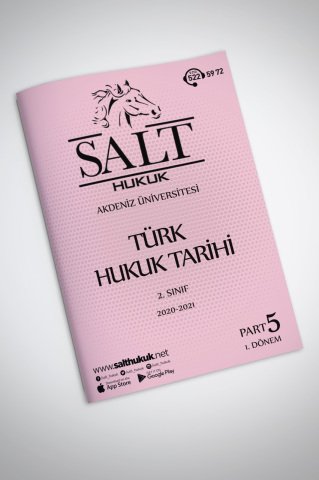 Türk Hukuk Tarihi 1. Dönem Part-5 (2020-2021)-AKHF-Konu Anlatım Kitapçığı