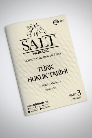 Türk Hukuk Tarihi Amfi 1-2 1. Dönem Part-3 (2020-2021)-DEÜ-Konu Anlatım Kitapçığı