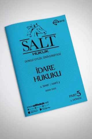 İdare Hukuku Amfi 2 2. Dönem Part-5 (2020-2021)-DEÜ-Konu Anlatım Kitapçığı