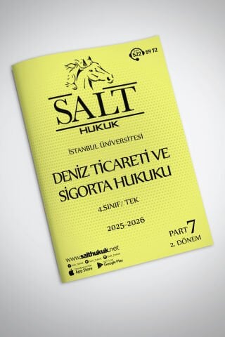 Deniz Ticareti ve Sigorta Hukuku Tek 2. Dönem Part-7 (2025-2026)-İÜHF-Konu Anlatım Kitapçığı